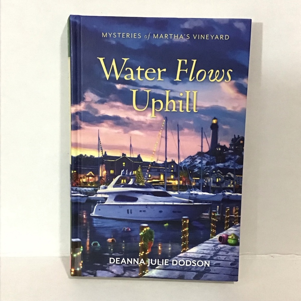 Water‎ Flows Uphill Mysteries of Martha’s Vineyard Series Book 16 Hardcover